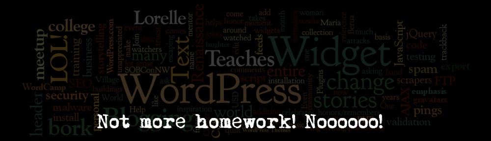 lorelle teaches wordpress homework assignments